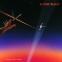SUPERTRAMP - FAMOUS LAST WORDS - remaster