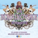 TCHAIKOVSKY - TCHAIKOVSKY EXPERIENCE