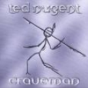 TED NUGENT - CRAVEMAN