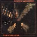 TEN YEARS AFTER - POSITIVE VIBRATION