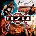 TESLA - ALIVE IN EUROPE!