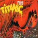 TITANIC - EAGLE ROCK - digi