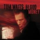 TOM WAITS - BLOOD MONEY - digi