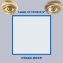 URIAH HEEP - LOOK AT YOURSELF - remastered