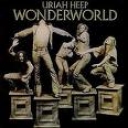 URIAH HEEP - WONDERWORLD