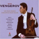 VENGEROV MAXIM - LES PLUS GRANDS CONCERTOS POUR VIOLIN