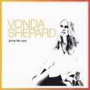 VONDA SHEPARD - FROM THE SUN