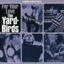 YARDBIRDS - FOR YOUR LOVE - digi