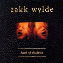 ZAKK WYLDE - BOOK OF SHADOWS