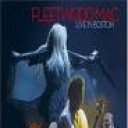 FLEETWOOD MAC - LIVE IN BOSTON