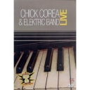 CHICK COREA & ELECTRIC BAND - LIVE