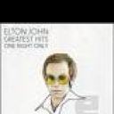 ELTON JOHN - GRATEST HITS-ONE NIGHT ONLY- LIVE AT MADISON SQUARE