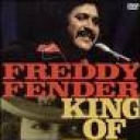 FREDDY FENDER - KING OF TEX-MEX LIVE