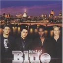 BLUE - THE BEST OF BLUE