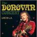 DONOVAN - THE DONOVAN CONCERT - LIVE IN L.A.