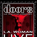 DOORS THE - L.A. WOMAN LIVE - The DOORS of the 21st CENTURY