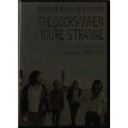 DOORS THE - WHEN YOU'RE STRANGE -