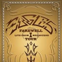 EAGLES THE - LIVE IN MELBOURNE : A FARWELL TOUR