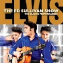 ELVIS PRESLEY - THE ED SULLIVAN SHOW