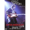 ERIC CLAPTON - AFTER MIDNIGHT LIVE