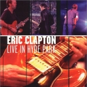 ERIC CLAPTON - LIVE IN HYDE PARK