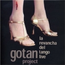 GOTAN PROJECT - LA REVANCHA DEL TANGO-LIVE