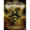 HATEBREED - LIVE DOMINANCE