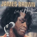 JAMES BROWN - LIVE AT MONTREUX 1981
