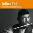 JETHRO TULL - LIVE AT AVO SESSION BASEL