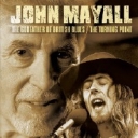 JOHN MAYALL - THE GODFATHER OF BRITISH BLUES/THE TURNING POINT
