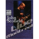 JOHN SCOFIELD - LIVE IN MONTREAL