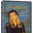 JONI MITCHELL - PAINTING WITH WORDS AND MUSIC