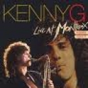 KENNY G - LIVE AT MONTREUX 1987/1988
