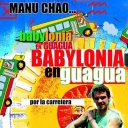 MANU CHAO - BABYLONIA EN GUAGUA