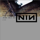NINE INCH NAILS - LIVE : AND ALL THAT COULD HAVE BEEN