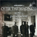 PARADISE LOST - OVER THE MADNESS