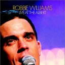 ROBBIE WILLIAMS - LIVE AT THE ALBERT HALL