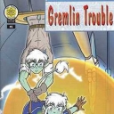 Gremlin Trouble #6