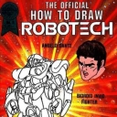 Official How to Draw Robotech #8
